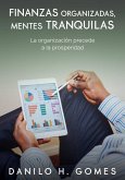 Finanzas organizadas, mentes tranquilas (eBook, ePUB)