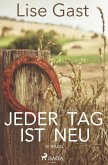 Jeder Tag ist neu