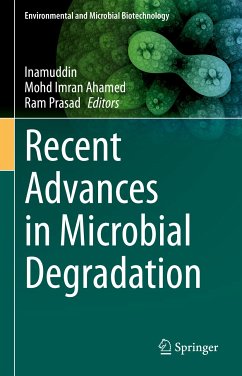 Recent Advances in Microbial Degradation (eBook, PDF)