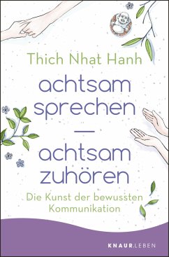 achtsam sprechen - achtsam zuhören   (Mängelexemplar) - Thich Nhat Hanh