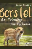 Borstel, der Frischling vom Eichwald