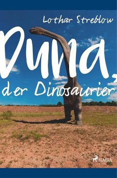 Duna, der Dinosaurier - Streblow, Lothar