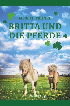Britta und die Pferde - Pahnke, Lisbeth