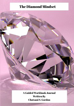 THE DIAMOND MINDSET - Gordon, Chotsani S.