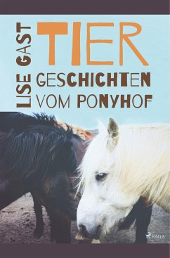 Tiergeschichten vom Ponyhof - Gast, Lise