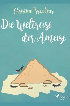 Die Weltreise der Ameise - Brückner, Christine