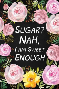 Sugar? Nah, I Am Sweet Enough - Online Store, Paperland