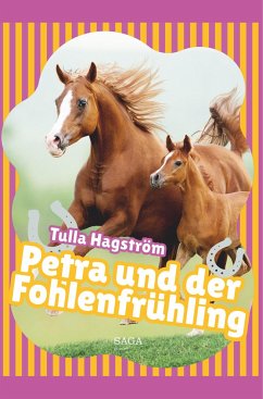 Petra und der Fohlenfrühling - Hagström, Torbjörg