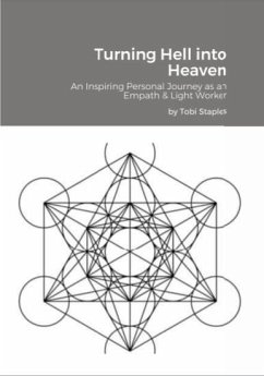 Turning Hell into Heaven (eBook, ePUB) - Staples, Tobi