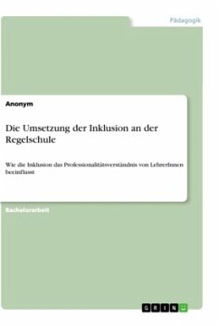 Die Umsetzung der Inklusion an der Regelschule Die Umsetzung der Inklusion an der Regelschule