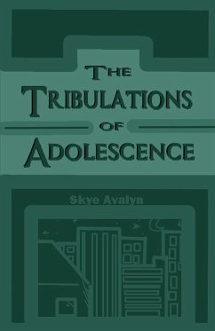 The Tribulations of Adolescence - Avalyn, Skye