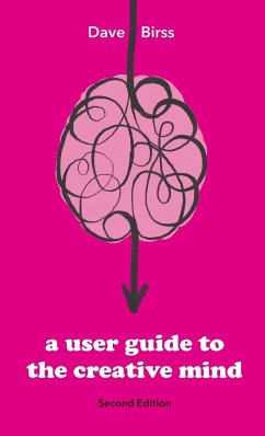 A User Guide To The Creative Mind - Birss, Dave