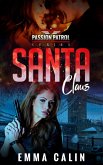 Santa Claus (Passion Patrol, #5) (eBook, ePUB)