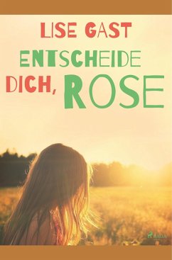 Cover Entscheide dich, Rose