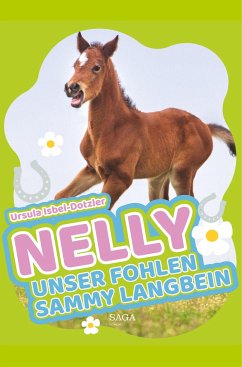 Nelly - Unser Fohlen Sammy Langbein - Isbel-Dotzler, Ursula