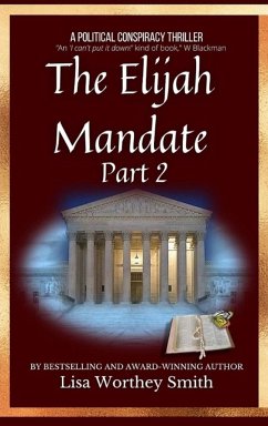 The Elijah Mandate, part 2 - Smith, Lisa Worthey