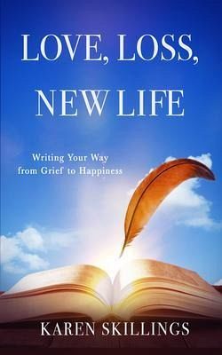 Love, Loss, New Life (eBook, ePUB) Love, Loss, New Life (eBook, ePUB)