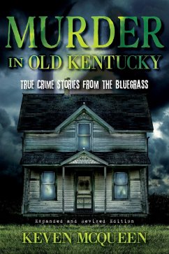 Murder in Old Kentucky (eBook, ePUB) - Mcqueen, Keven