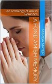 A Fond Amish Memory : An Anthology of Amish Romance (eBook, ePUB) A Fond Amish Memory : An Anthology of Amish Romance (eBook, ePUB)