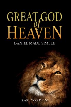 Cover Great God of Heaven: Daniel Made Simple (eBook, ePUB)