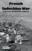 French Indochina War: Reflections for Strategic Resilience (Pearl Orient, #1) (eBook, ePUB)