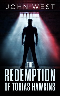 The Redemption Of Tobias Hawkins (eBook, ePUB) - West, John