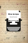 Mirar de lejos (eBook, ePUB)