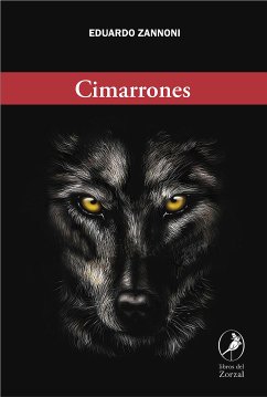 Cimarrones (eBook, ePUB) - Zannoni, Eduardo