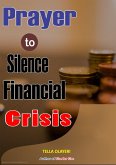 Prayer to Silence Financial Crises (eBook, ePUB)