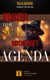 Prayer That Scatter Witchcraft Agenda (eBook, ePUB)