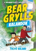 Bear Grylls Kalandok - Folyó Kaland (eBook, ePUB)