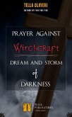 Prayer Against Witchcraft Dream and Storm Of Darkness (eBook, ePUB)