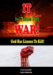It Is Time For War! God Has License to... - Bild 1