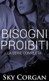 Bisogni Proibiti: La Serie Completa (eBook, ePUB)