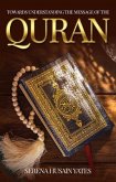 Towards Understanding The Message of the Quran (eBook, ePUB) Towards Understanding The Message of the Quran (eBook, ePUB)