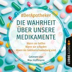 Die Wahrheit über unsere Medikamente (MP3-Download)