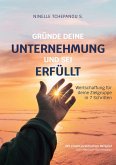 Gründe deine Unternehmung und sei erfüllt (eBook, ePUB)