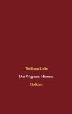 Der Weg zum Himmel (eBook, ePUB) Der Weg zum Himmel (eBook, ePUB)