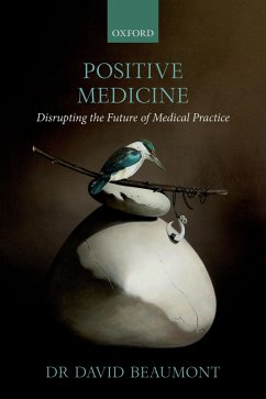 Positive Medicine (eBook, ePUB) - Beaumont, David