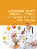 Evidence-Based Nutrition and Clinical Evidence of Bioactive Foods in Human Health and Disease (eBook, ePUB)