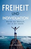 Freiheit und Individuation (eBook, ePUB)
