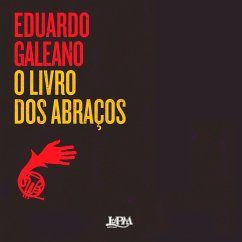 O Livro dos Abraços (MP3-Download) - Galeano, Eduardo