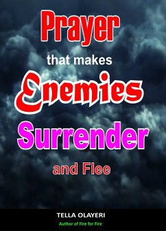Prayer That Makes Enemies Surrender and Flee (eBook, ePUB) - Olayeri, Tella