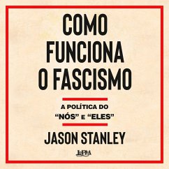 Como funciona o fascismo (MP3-Download) - Stanley, Jason