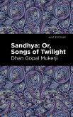 Sandhya: Or, Songs of Twilight (eBook, ePUB) Sandhya: Or, Songs of Twilight (eBook, ePUB)