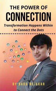 The Power of Connection (eBook, ePUB) - Nejakar, Babu