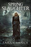 Spring Slaughter (The Bell Witch Series, #4) (eBook, ePUB)