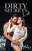 Dirty Secrets L.A. Sammelband (eBook, ePUB) Dirty Secrets L.A. Sammelband (eBook, ePUB)