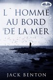 L'Homme Au Bord De La Mer (eBook, ePUB)