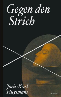 Gegen den Strich (eBook, ePUB) - Huysmans, Joris-Karl